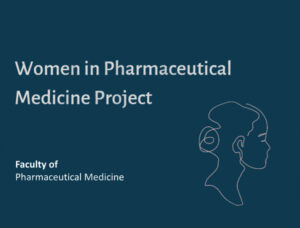 Women in Pharmaceutical Medicine