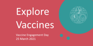 Vaccine Engagement Day - 25 March 2021