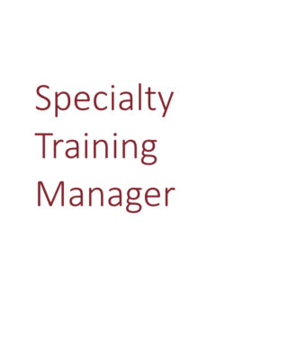Specialty training manager