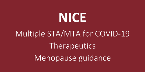NICE Multiple STA/MTA for COVID-19 Therapeutics Menopause guidance