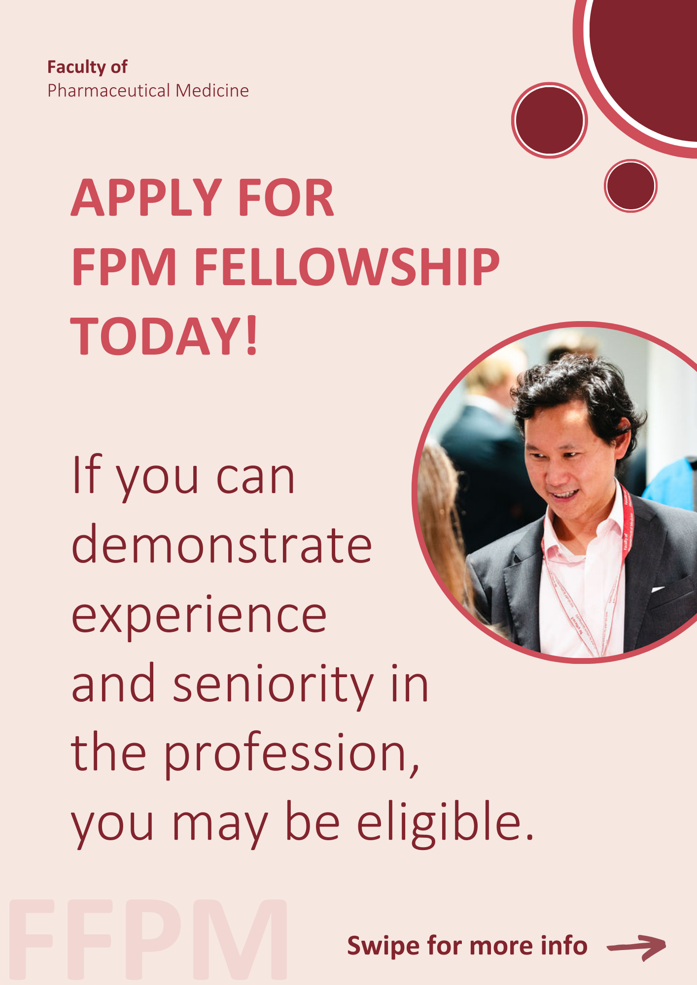 Apply for FPM Fellowship Today! If you can demonstrate experience and seniority in the profession, you may be eligible.