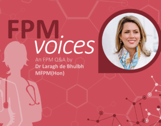 Dr Laragh de Bhulbh MFPM(Hon) FPM Voices