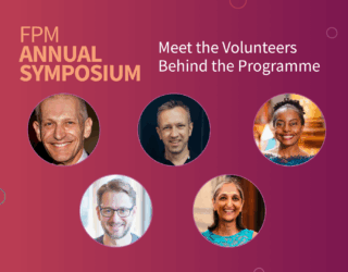 The Volunteers Behind the FPM Annual Symposium Programme