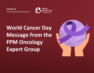 World Cancer Day Message from the FPM Oncology Expert Group